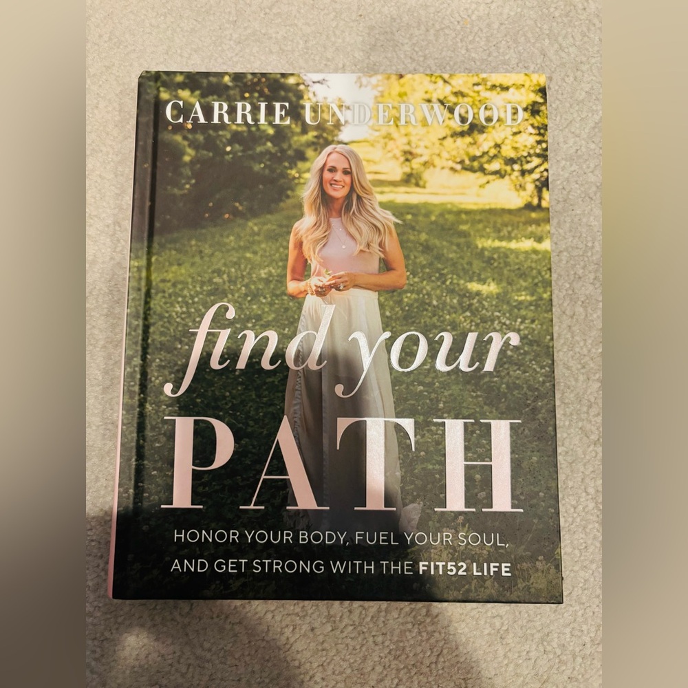 BOOK- Find Your Path by Carrie Underwood Book